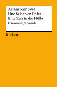 Abbildung von: Une Saison en Enfer / Eine Zeit in der Hölle. Französisch/Deutsch - Reclam