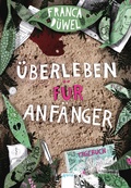 Cover: &Uuml;berleben f&uuml;r Anf&auml;nger - Arena Verlag eBooks