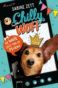 Cover: Chilly Wuff (1). Die Welt liegt mir zu Pfoten - Arena Verlag eBooks