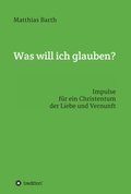 Cover: Was will ich glauben? - tredition