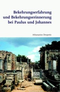 Cover: Bekehrungserfahrung und Bekehrungserinnerung bei Paulus und Johannes - Brill Deutschland