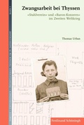 Cover: Zwangsarbeit bei Thyssen - Brill Deutschland GmbH