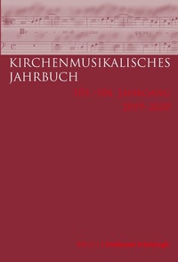 Abbildung von: Kirchenmusikalisches Jahrbuch - 103 und 104 Jahrgang 2019/2020 - Brill | Schöningh