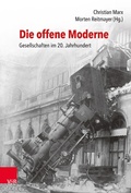 Cover: Die offene Moderne - Gesellschaften im 20. Jahrhundert - Vandenhoeck & Ruprecht