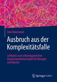 Abbildung von: Ausbruch aus der Komplexitätsfalle - Springer Gabler