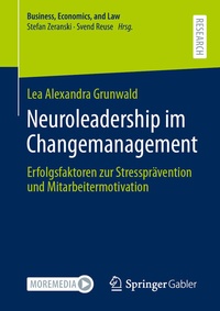 Abbildung von: Neuroleadership im Changemanagement - Springer Gabler