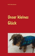 Cover: Unser kleines Gl&uuml;ck - Books on Demand