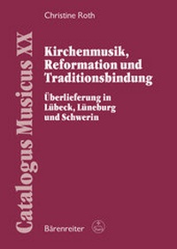 Abbildung von: Kirchenmusik, Reformation und Traditionsbindung - Bärenreiter