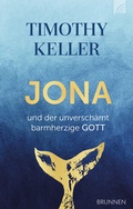 Abbildung von: Jona und der unverschämt barmherzige Gott - Brunnen Verlag GmbH