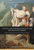 Cover: Castles and Fortifications of the Reformation Period | Burgen und Befestigungen der Reformationszeit - Habelt, R