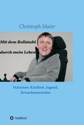Cover: Mit dem Rollstuhl durch mein Leben - tredition
