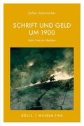 Cover: Schrift und Geld um 1900 - Brill Deutschland