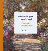 Abbildung von: Wie Blüten geh'n Gedanken auf - Urachhaus