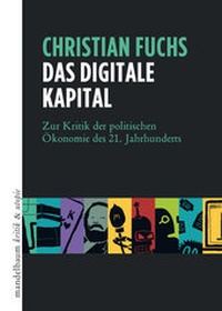 Enlarge image Cover: Das digitale Kapital - Mandelbaum Verlag eG