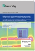 Cover: Die Temperierung und die Erhaltung von Geb&auml;uden in traditioneller Bauweise - Wirkung auf Raumklima und Baukonstruktion - Fraunhofer Verlag