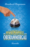 Cover: Die Pensionsspiele von Oberammergau - Morisken Verlag