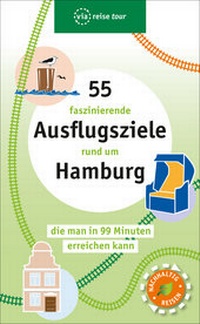 Abbildung von: 55 faszinierende Ausflugsziele rund um Hamburg - via reise