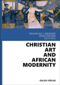 Cover: Christian Art and African Modernity - Galda Verlag