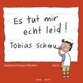 Cover: Es tut mir echt leid! Tobias Schmu - Verlagshaus Jacoby & Stuart