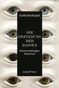 Cover: Die Erfindung der Rassen - Verlagshaus Jacoby & Stuart