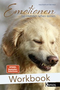 Abbildung von: Workbook Emotionen bei Hunden sehen lernen - Kynos