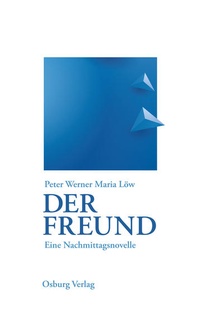 Enlarge image Cover: Der Freund - Osburg Verlag