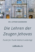 Cover: Die Lehren der Zeugen Jehovas - Folgen Verlag