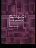 Cover: The Changing Shape of Nursing Practice - Routledge
