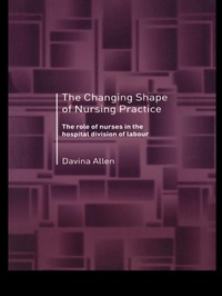 Enlarge image Cover: The Changing Shape of Nursing Practice - Routledge