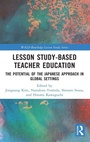 Cover: Lesson Study-based Teacher Education - Routledge