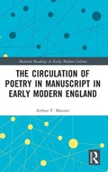 Cover: The Circulation of Poetry in Manuscript in Early Modern England - Routledge