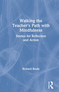 Bild: Walking the Teacher's Path with Mindfulness - Routledge