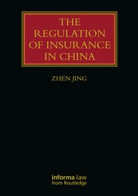 Enlarge image Cover: The Regulation of Insurance in China - CRC Press
