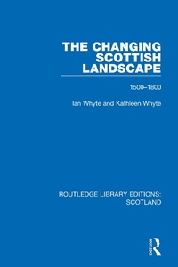 Enlarge image Cover: The Changing Scottish Landscape - Routledge