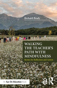 Abbildung von: Walking the Teacher's Path with Mindfulness - Routledge
