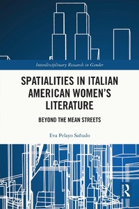 Abbildung von: Spatialities in Italian American Women's Literature - Routledge