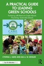 Cover: A Practical Guide to Leading Green Schools - Routledge