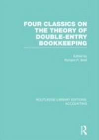 Abbildung von: Four Classics on the Theory of Double-Entry Bookkeeping (RLE Accounting) - Routledge