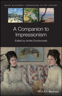 Abbildung von: A Companion to Impressionism - Wiley