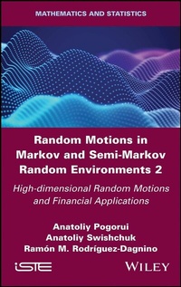 Enlarge image Cover: Random Motions in Markov and Semi-Markov Random Environments 2 - Wiley-IEEE Press