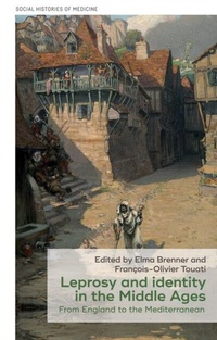 Abbildung von: Leprosy and Identity in the Middle Ages - Manchester University Press