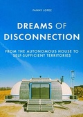 Cover: Dreams of Disconnection - Manchester University Press