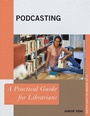 Cover: Podcasting - Rowman & Littlefield Publishers