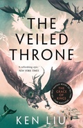 Cover: The Veiled Throne - Head of Zeus --  an AdAstra Book