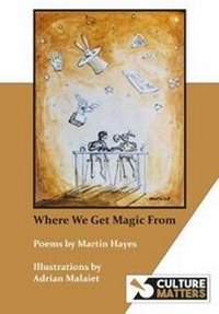 Enlarge image Cover: Where We Get Magic From - Culture Matters Co-operative Ltd