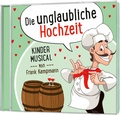 Cover: Die unglaubliche Hochzeit - Gerth Medien