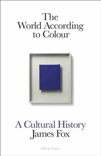 Abbildung von: The World According to Colour - Penguin Books Ltd