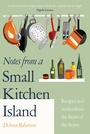 Cover: Notes from a Small Kitchen Island - Michael Joseph Ltd