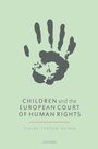 Cover: Children and the European Court of Human Rights - OUP eBook
