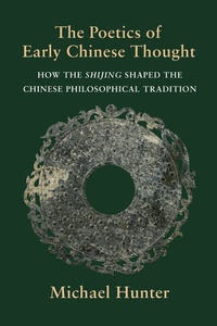 Abbildung von: The Poetics of Early Chinese Thought - Columbia University Press